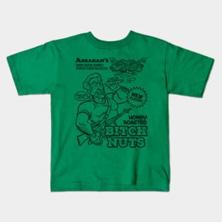 Honey Roasted Bitch Nuts Kids T-Shirt